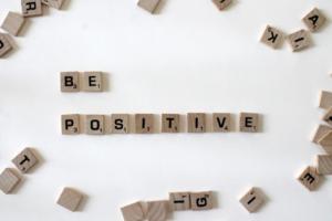 Be poitive